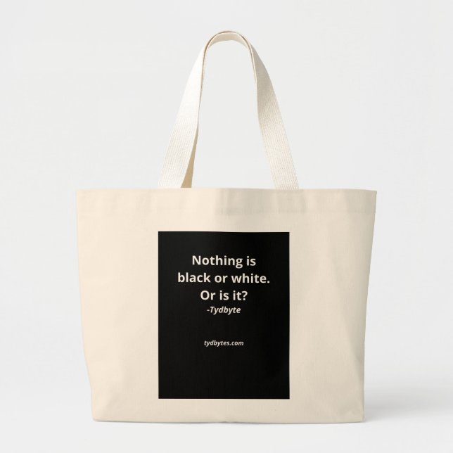 Nada es negro o blanco. ¿O es así? Bolsa (Frente)