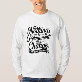 Nada es una camiseta permanente