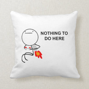 Nada hacer aquí - la almohada