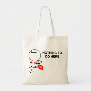 Nada hacer aquí - la bolsa de asas