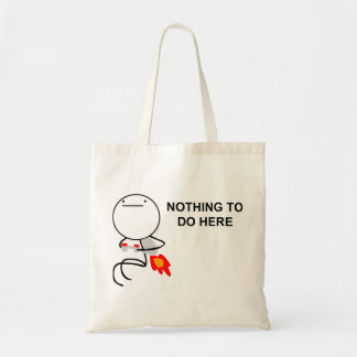 Nada hacer aquí - la bolsa de asas