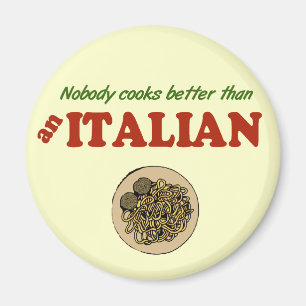 Nadie cocina mejor que un imán italiano