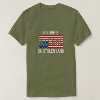 Nadie es ilegal en la camiseta de tierra robada
