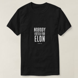 Nadie votó por Elon - Una camiseta del señor P