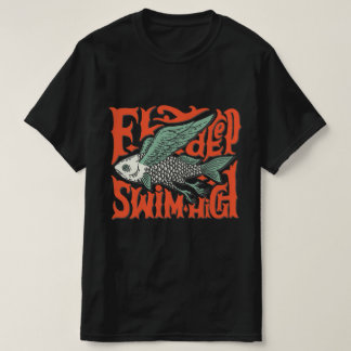Nado profundo mosca alta camiseta de diseño