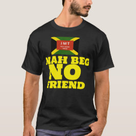NAH BEG NINGÚN AMIGO Camiseta oscura básica