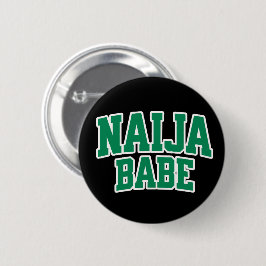 Naija Babe — Botón de Orgullo Nigeriano