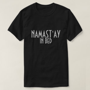 Namast'ay en camiseta de cama