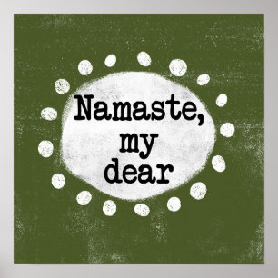 Namaste My Dear - Arte en el muro verde del Poster