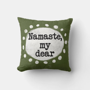 Namaste My Dear - Cojín decorativo verde