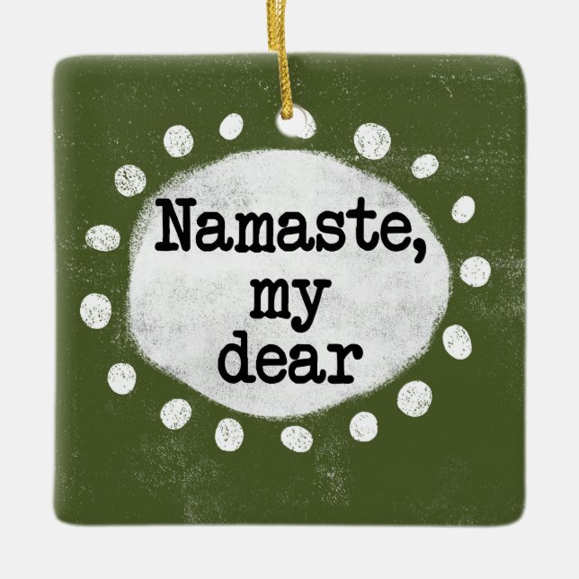 Namaste My Dear - Ornamento verde (Anverso)