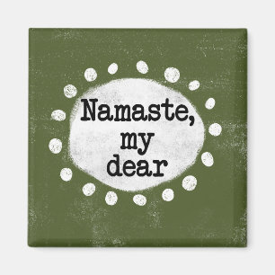 Namaste My Dear - Refrigerador verde imán
