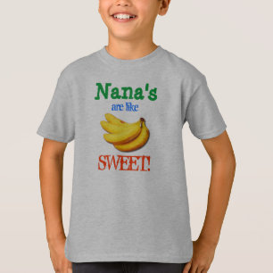 Nana es como la camiseta del DULCE de los plátanos