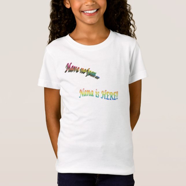 Nana está aquí - Camiseta (Anverso)
