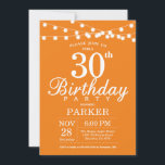 Naranja de la invitación de cumpleaños número 30<br><div class="desc">Invitación de cumpleaños número 30 con String Lights. Antecedentes del Naranja. Cumpleaños de hombres o mujeres. 13. 15. 16. 18. 20. 21. 30. 40. 50. 60. 70. 80. 90. 100. Cualquier edad. Para más personalización, haga clic en el botón "Personalizar" y utilice nuestra herramienta de diseño para modificar esta plantilla....</div>