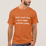 Naranja de las camisetas de SysAdmin - servidor<br><div class="desc">Miel,  no estoy volviendo a casa para la cena… el servidor estrellado.  Para todos esos amantes de la camiseta del sysadmin hacia fuera allí….porque sucede.</div>