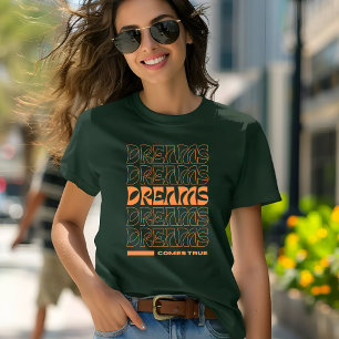 Naranja de tipografía moderna Camiseta de ensueño