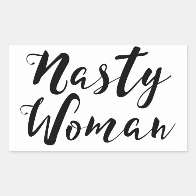 Nasty Woman Pegatina (Anverso)