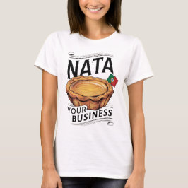 Nata Your Business" Camiseta con bandera portugues