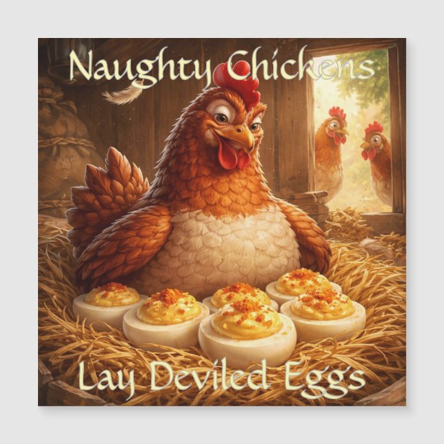 Naughty Chickens Lay Deviled Eggs Magnet Card (Anverso)