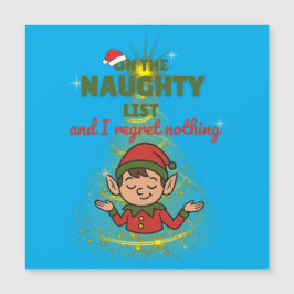 Naughty & Proud of It – Funny Magnetic Xmas Card