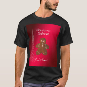 Navidades de camisetas de Calorie Funny Saying Tee