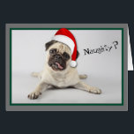 Navidades de perros traviesos de Santa Hat Pug<br><div class="desc">Un pequeño y travieso perro de cerdo le saca la lengua y lleva un gorra de Santa Claus rojo delante de esta tarjeta de vacaciones. El texto además de él dice "¿travieso?". El interior dice "¿Quién,  YO?" y el texto de su personalizado. ¡Qué lindo!</div>