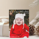 Navidades foto bebé anuncio de nacimiento religios<br><div class="desc">Elegantes Navidades tarjeta de anuncio de nacimiento con un bello verso de la biblia sobre Jesús en tipografía cursiva blanca. Para nosotros, nace un niño. Isaías 9:6. Bonita tarjeta de vacaciones para recién nacidos con una foto completa bajo las escrituras religiosas en el frente. Añada la segunda fotografía de su...</div>