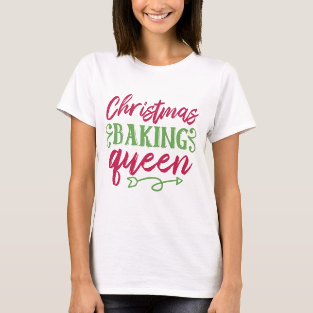 Navidades horneando camiseta de la reina (Anverso)