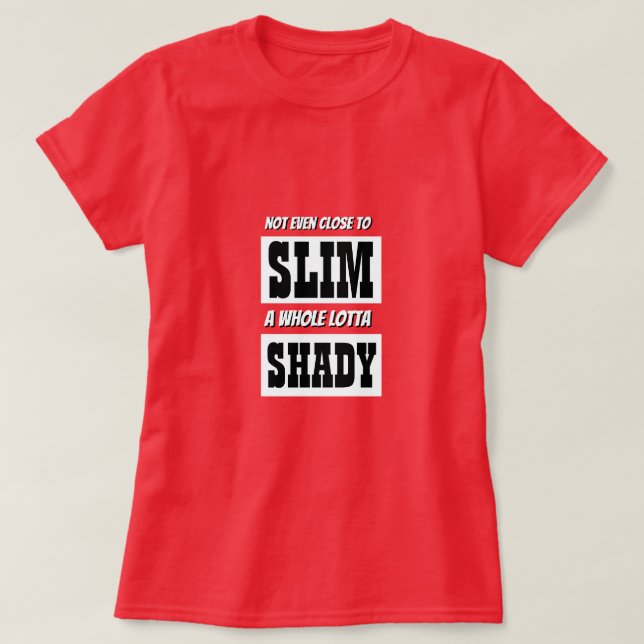 NAVIDADES Novedad Mujeres Moda SLIM SHADY Camiseta (Diseño del anverso)