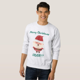 Navidades Sweatshirt, Merry Xmas Loser, Sweater