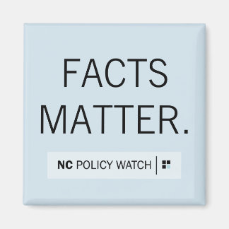 NC Policy Watch: Los hechos importan | Imán