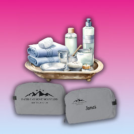 Neceser Faith can move mountains.” — Matthew 17:20 