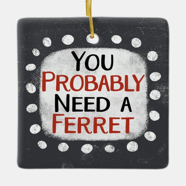 Necesita Un Ornamento Ferret (Anverso)