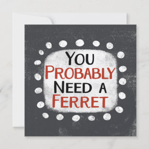 Necesita una tarjeta de felicitación de ferret