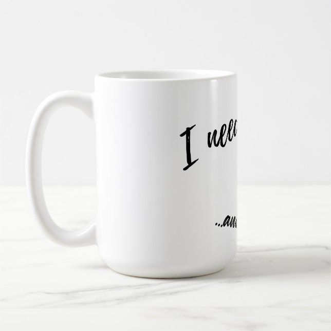 Necesito a Jesús y a un café con una gran taza (Izquierda)
