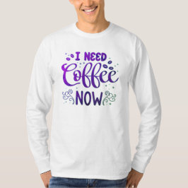 Necesito Café Ahora Camiseta De Manga Larga Básica