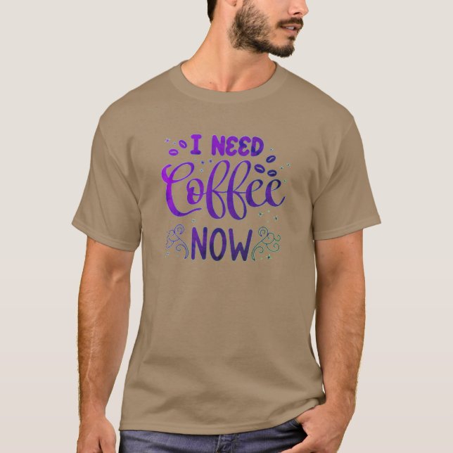 Necesito café ahora una graciosa camiseta oscura p (Anverso)