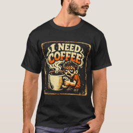 Necesito Café – Camiseta de Humor de Supervivencia