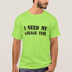 Necesito mi camiseta de Garage Time