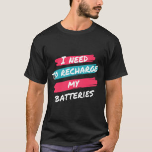 Necesito Recargar Mis Pilas” Camiseta Relajada