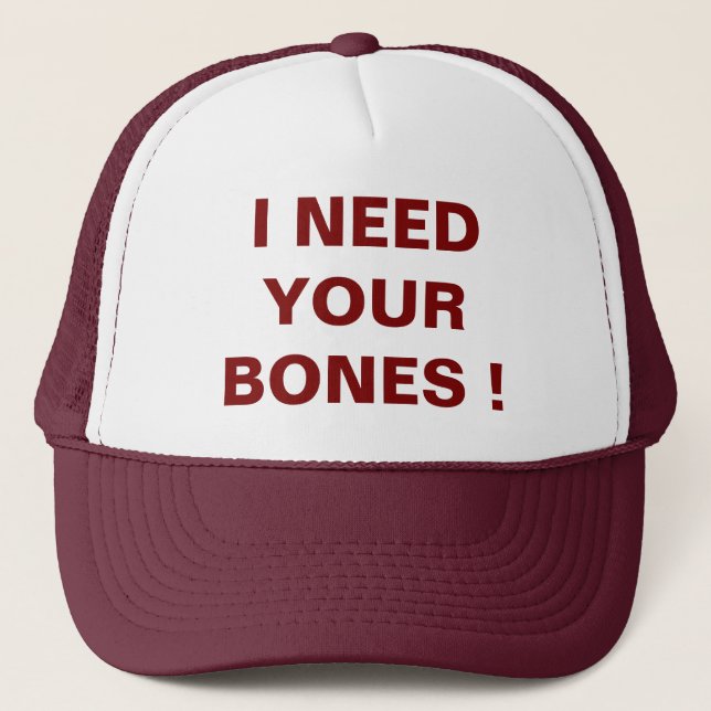 NECESITO TU Sombrero Camionero DE HUESOS (Anverso)