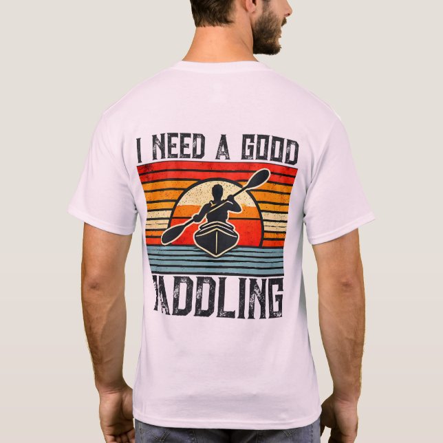 Necesito Una Buena Camiseta De Kayak (Reverso)