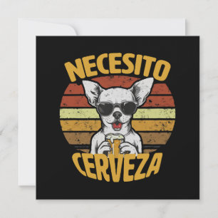 NECESITO UNA CERVEZA DE CHIHUAHUA ADORABLE