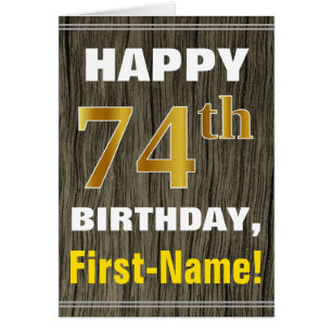 Negrita, Faux Wood, Faux Gold 74th Birthday + Name