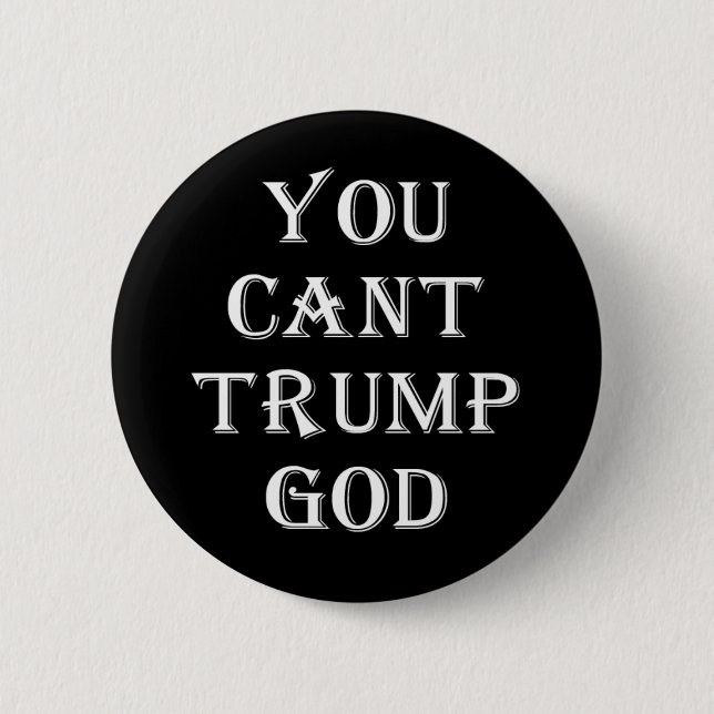 Negro, no puedes usar el botón de Dios de Trump (Anverso)