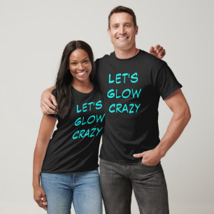 Neon Blue Let's Glow Crazy Matching camiseta famil