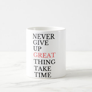 "Never Give Up Taza