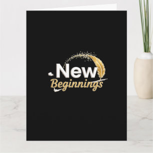 New Beginnings /  Tarjeta Nuevos Comienzos