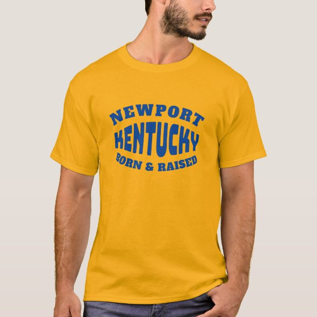 Newport Kentucky nació y creció la camiseta (Anverso)